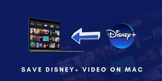 Download Disney Plus Video on Mac